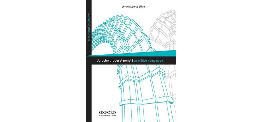 Derecho procesal penal. Un an&aacute;lisis comparado