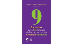 9 razones para (des)confiar de las luchas por los derechos humanos