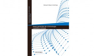 Bases generales de criminolog&iacute;a y pol&iacute;tica criminal