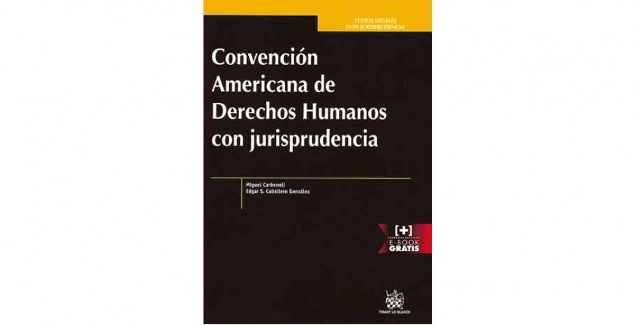 Convenci&oacute;n Americana de Derechos Humanos con jurisprudencia