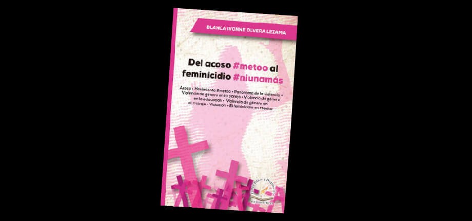 Del acoso #Metoo al feminicidio #Niunam&aacute;s