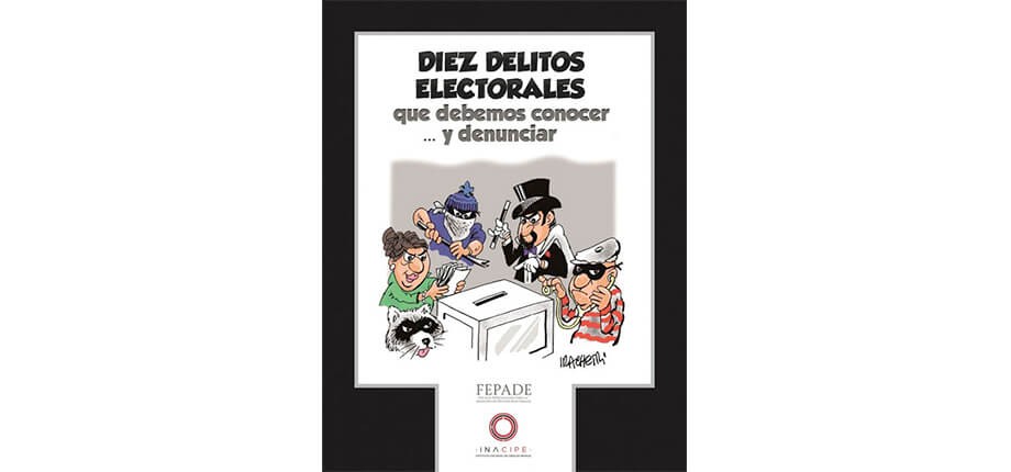 Diez delitos electorales que debemos conocer y denunciar
