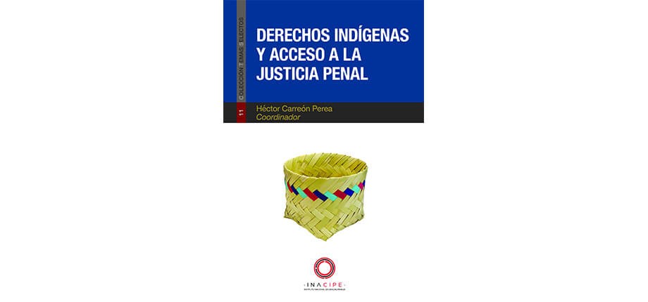 Derechos indígenas y acceso a la justicia penal