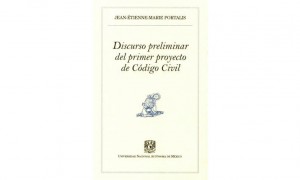 Discurso preliminar del primer proyecto de C&oacute;digo Civil