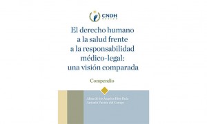 El derecho humano a la salud frente a la responsabilidad m&eacute;dico-legal: una visi&oacute;n comparada