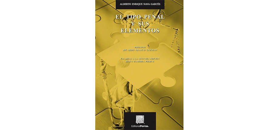 El tipo penal y sus elementos, 2&ordf; ed.