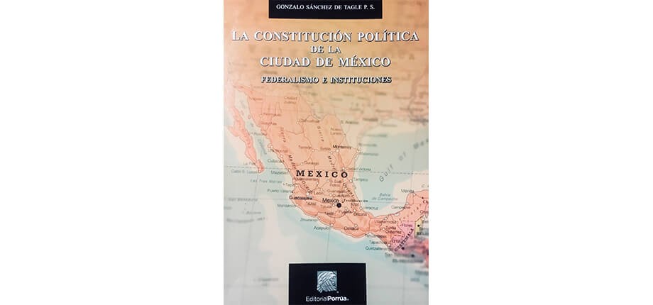 La Constituci&oacute;n Pol&iacute;tica de la Ciudad de M&eacute;xico, federalismo e instituciones 