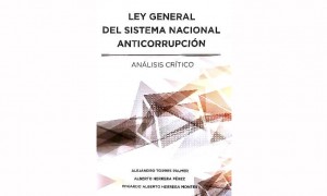 La Ley General del Sistema Nacional Anticorrupci&oacute;n. An&aacute;lisis cr&iacute;tico
