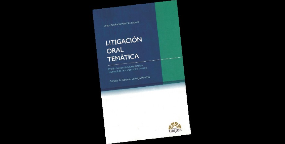 Litigaci&oacute;n oral tem&aacute;tica 