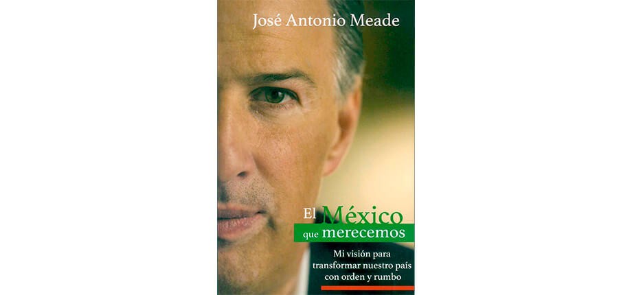 El programa pol&iacute;tico de Jos&eacute; Antonio Meade 