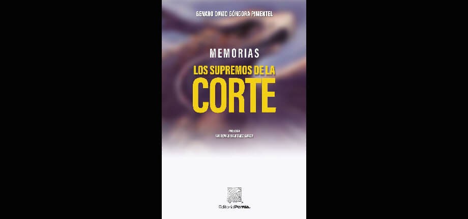 Memorias. Los supremos de la Corte