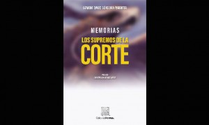 Memorias. Los supremos de la Corte