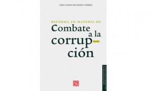 Reforma en materia de combate a la corrupci&oacute;n