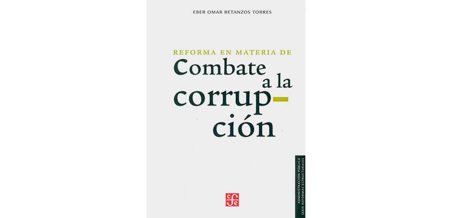 Reforma en materia de combate a la corrupci&oacute;n