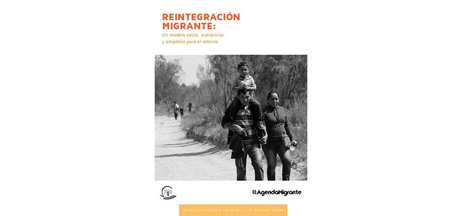 Reintegraci&oacute;n migrante: un modelo social, econ&oacute;mico y emp&aacute;tico para el retorno
