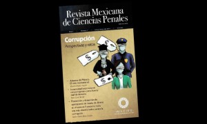 Revista Mexicana de Ciencias Penales: Corrupci&oacute;n. Perspectivas y retos