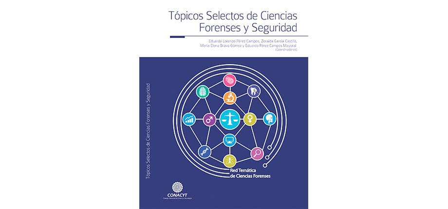 T&oacute;picos selectos de ciencias forenses y seguridad