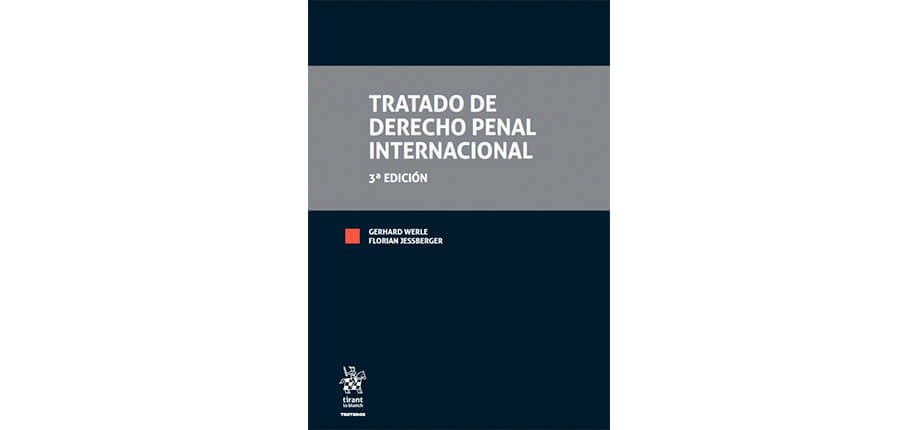 Tratado de Derecho penal internacional, 3&ordf; ed.