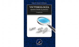 Victimolog&iacute;a. Apuntes desde la pr&aacute;ctica