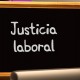 Qu&eacute;, c&oacute;mo y cu&aacute;ndo de la nueva justicia laboral